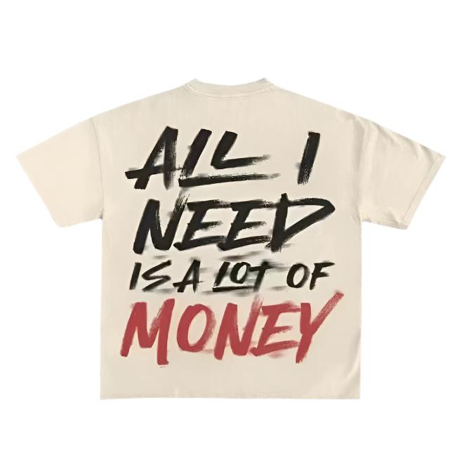 All We Need Money Tees - Plugzau