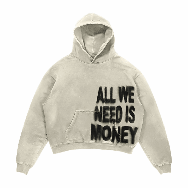 All We Need Is Money Hoodie - Plugzau